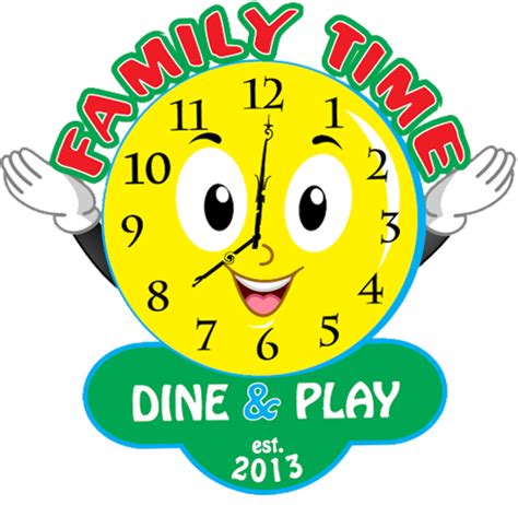 Family Fun! Dine & Play! .